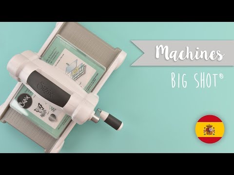 Big Shot Machine / Máquina de Corte y Grabado Suajadoras / Troqueladoras Sizzix